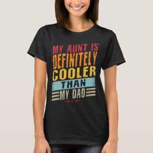 Camiseta Minha Tia É Definitivamente Mais Legal Que Minha T