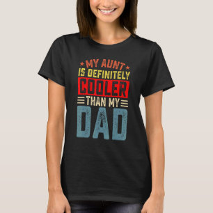 Camiseta Minha Tia É Definitivamente Mais Legal Que Minha T