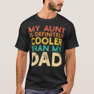 Camiseta Minha Tia É Mais Legal Que Meu Pai Tia Divertida M
