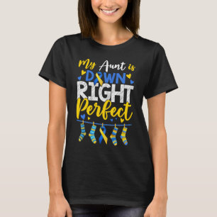 Camiseta Minha Tia Está No Dia Da Síndrome De Baixo Perfeit