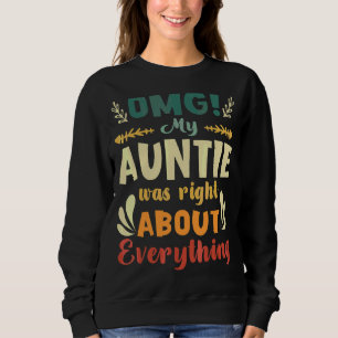 Camiseta Minha tia estava certa sobre tudo que a mãe tinha