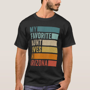Camiseta Minha Tia Favorita Vive Na Arizona Vintage