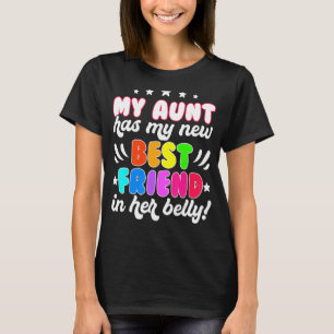 Camiseta Minha Tia Tem Meu Novo Melhor Amigo Em Sua Bela
