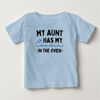 Camiseta Minha Tia Tem Meu Primo No Forno