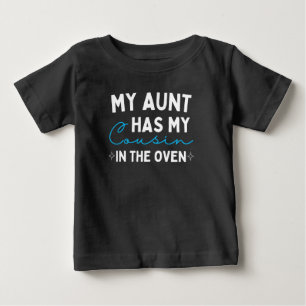 Camiseta Minha Tia Tem Meu Primo No Forno