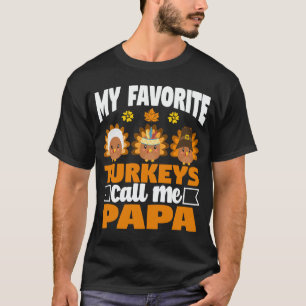 Camiseta Minha Turquia Favorita Me Chame De Papá Dom De Açã