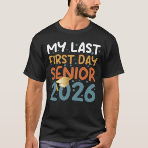 Camiseta Minha Última Primeira Dia Senior 2026 De Volta Cam