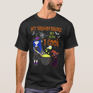 Camiseta Minha Vassoura Quebrou, Agora Eu Cozinho Garota Br