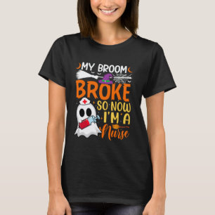 Camiseta Minha vassoura quebrou então agora eu sou uma enfe