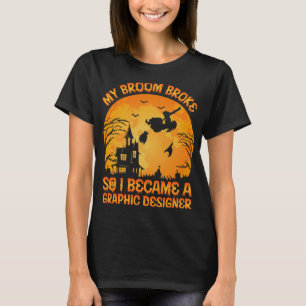 Camiseta minha vassoura quebrou então eu me tornei um hallo