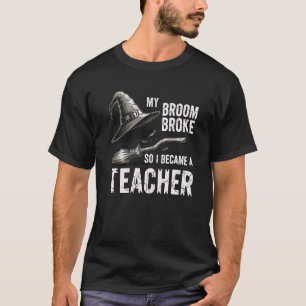 Camiseta Minha Vassoura Quebrou, Então Eu Me Tornei uma Bru