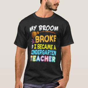 Camiseta Minha Vassoura Quebrou Então Eu Me Tornei Uma Prof