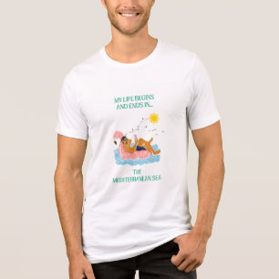 Camiseta Minha vida começa e termina no Mar Mediterrâneo