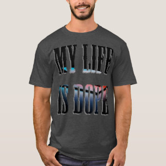 Camiseta Minha Vida É Dope