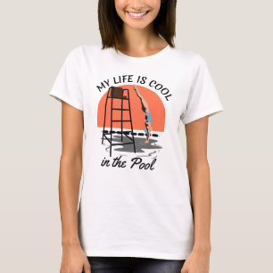Camiseta Minha vida é Legal na Piscina - Design perfeita