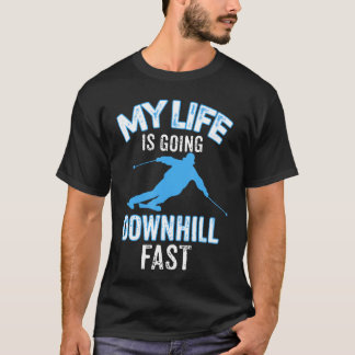 Camiseta Minha Vida Está Descendo a Colina Rápido Presente 