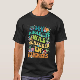 Camiseta Minha Vida Inteira Foi Medida Em Férias De Verão N
