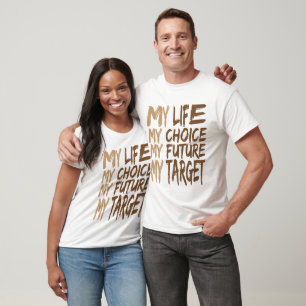 Camiseta Minha Vida Minha Escolha Meu Futuro Meu Objetivo