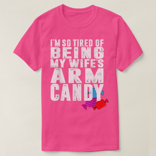 Camiseta Minha Wifes Arm Candy, marido engraçado design 896 (Frente do Design)