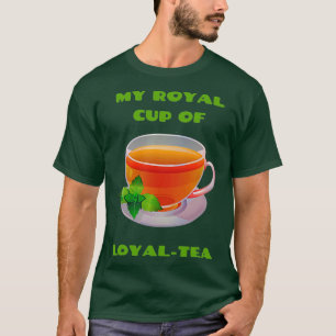 Camiseta Minha xícara real de chá leal amava suores