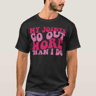 Camiseta Minhas Articulações Saem Mais Do Que Eu Faço 1