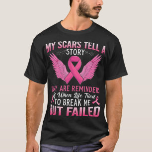 Camiseta Minhas cicatrizes Dizem A Uma História De Cancer D