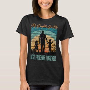 Camiseta Minhas Filhas São Meus Melhores Amigos Para Sempre