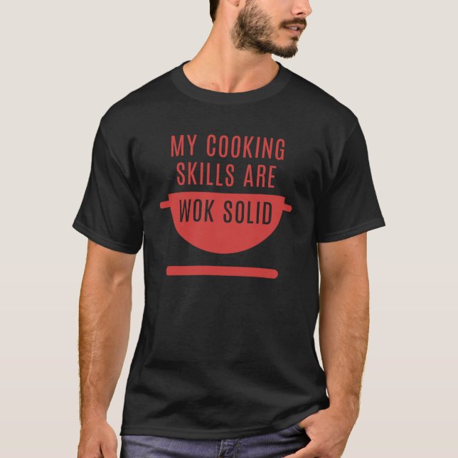 Camiseta Minhas Habilidades De Cozinhar São Sólidas (Frente)