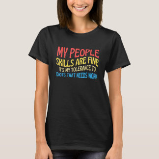 Camiseta Minhas habilidades sociais são boas, é minha toler