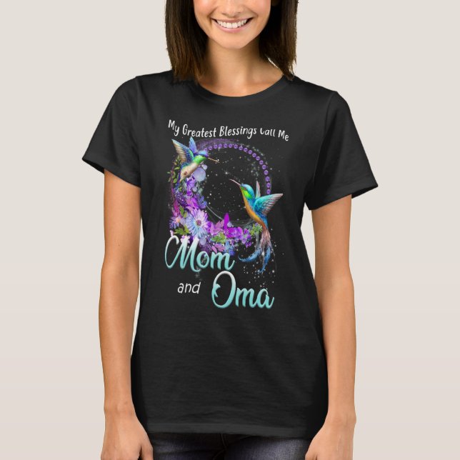 Camiseta Minhas Maiores Bênçãos Me Chamam Mãe E Oma Humming (Frente)
