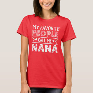 Camiseta Minhas pessoas favoritas chamam-me Nana