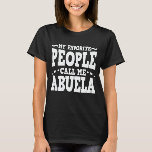 Camiseta Minhas Pessoas Favoritas Me Chamam De Abuela Engra