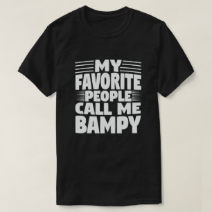 Camiseta Minhas Pessoas Favoritas Me Chamam De Bampão - Vo
