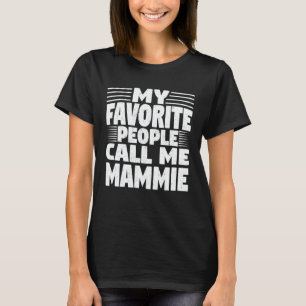 Camiseta Minhas Pessoas Favoritas Me Chamam De Dia de as m