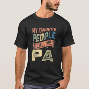 Camiseta Minhas Pessoas Favoritas Me Chamam De Dia de os pa