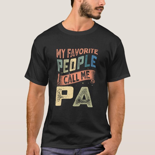 Camiseta Minhas Pessoas Favoritas Me Chamam De Dia de os pa (Frente)