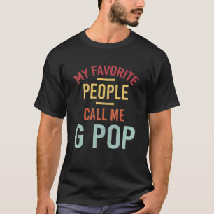 Camiseta Minhas Pessoas Favoritas Me Chamam De G Pop Vintag