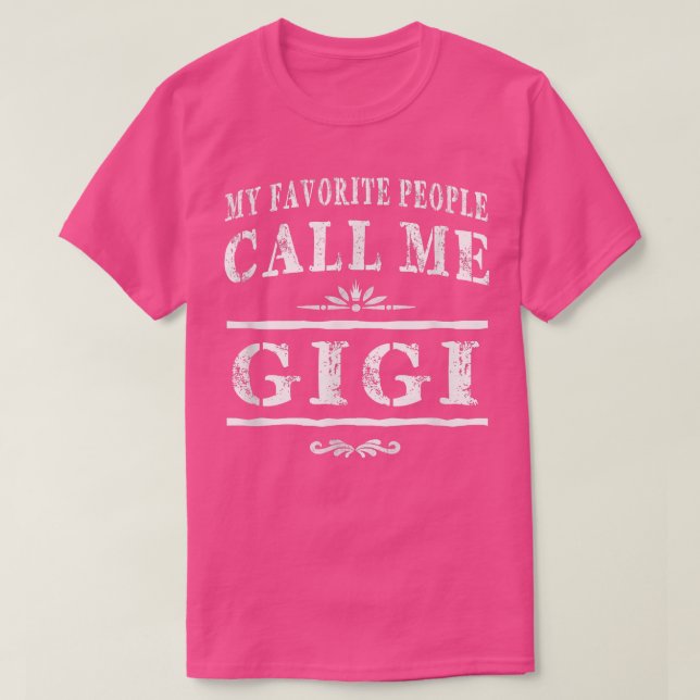 Camiseta Minhas Pessoas Favoritas Me Chamam De Gigi Avô Gif (Frente do Design)