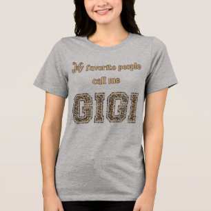 Camiseta Minhas Pessoas Favoritas Me Chamam de Gigi Estilo