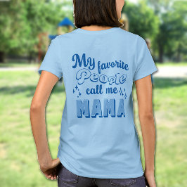 Camiseta Minhas Pessoas favoritas me chamam de Mãe Personal