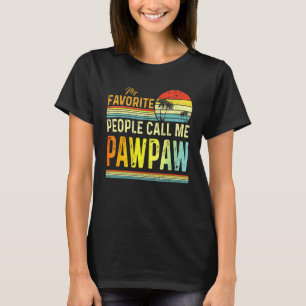 Camiseta Minhas Pessoas Favoritas Me Chamam De Pai De Pawpa