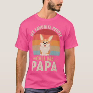 Camiseta Minhas Pessoas Favoritas Me Chamam De Papa Cute Co