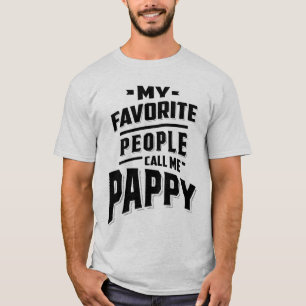 Camiseta Minhas Pessoas Favoritas Me Chamam De Pappy - Pai