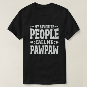 Camiseta Minhas Pessoas Favoritas Me Chamam De Pawpaw Engra