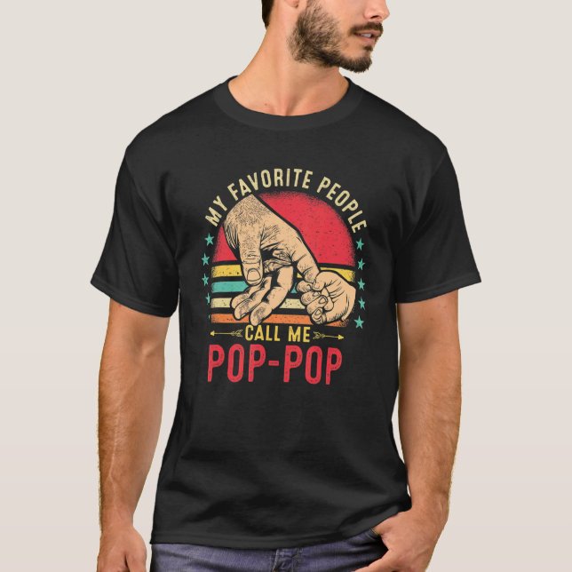 Camiseta Minhas Pessoas Favoritas Me Chamam De Pop Pop (Frente)