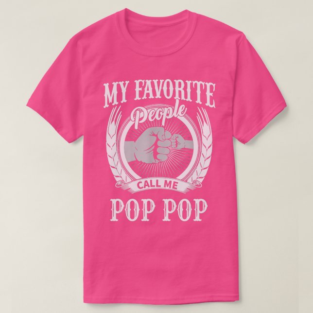 Camiseta Minhas pessoas favoritas me chamam de Pop Pop (Frente do Design)