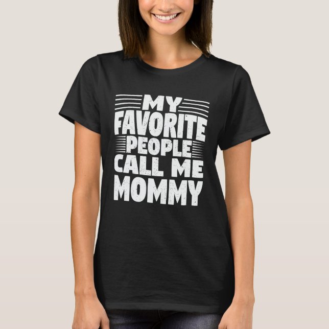 Camiseta Minhas Pessoas Favoritas Me Chamam De Presente De  (Frente)