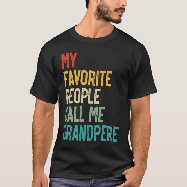 Camiseta Minhas Pessoas favoritas me chamam de vovô. (Frente)