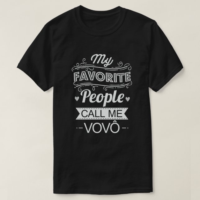Camiseta Minhas Pessoas Favoritas Me Chamam De Vovo Vovô Po (Frente do Design)