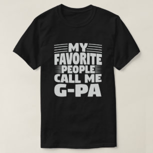Camiseta Minhas Pessoas Favoritas Me Chamam G-Pa - Avô Eng